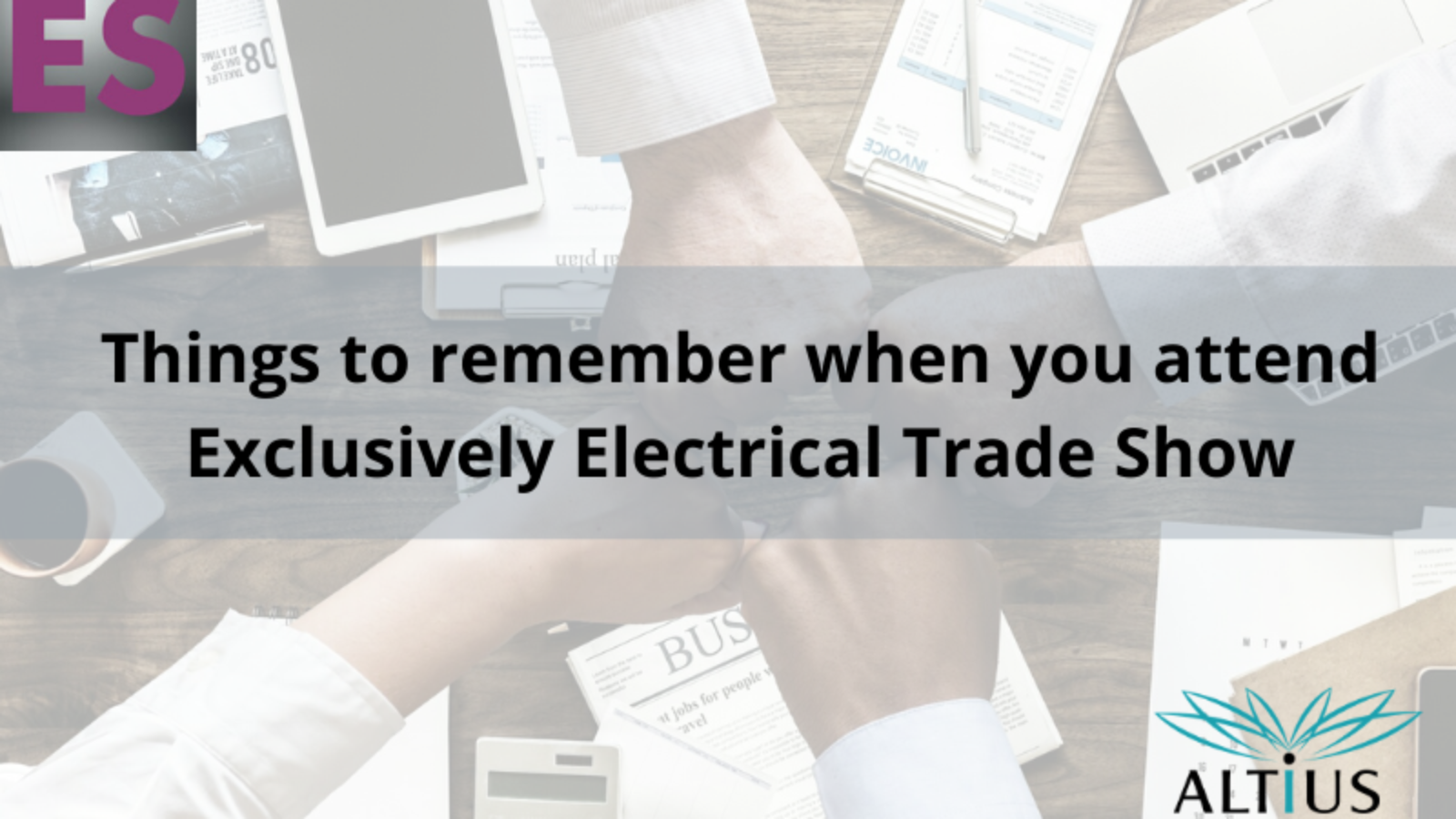 Things-to-remember-when-you-attend-Exclusively-Electrical-Trade-Show